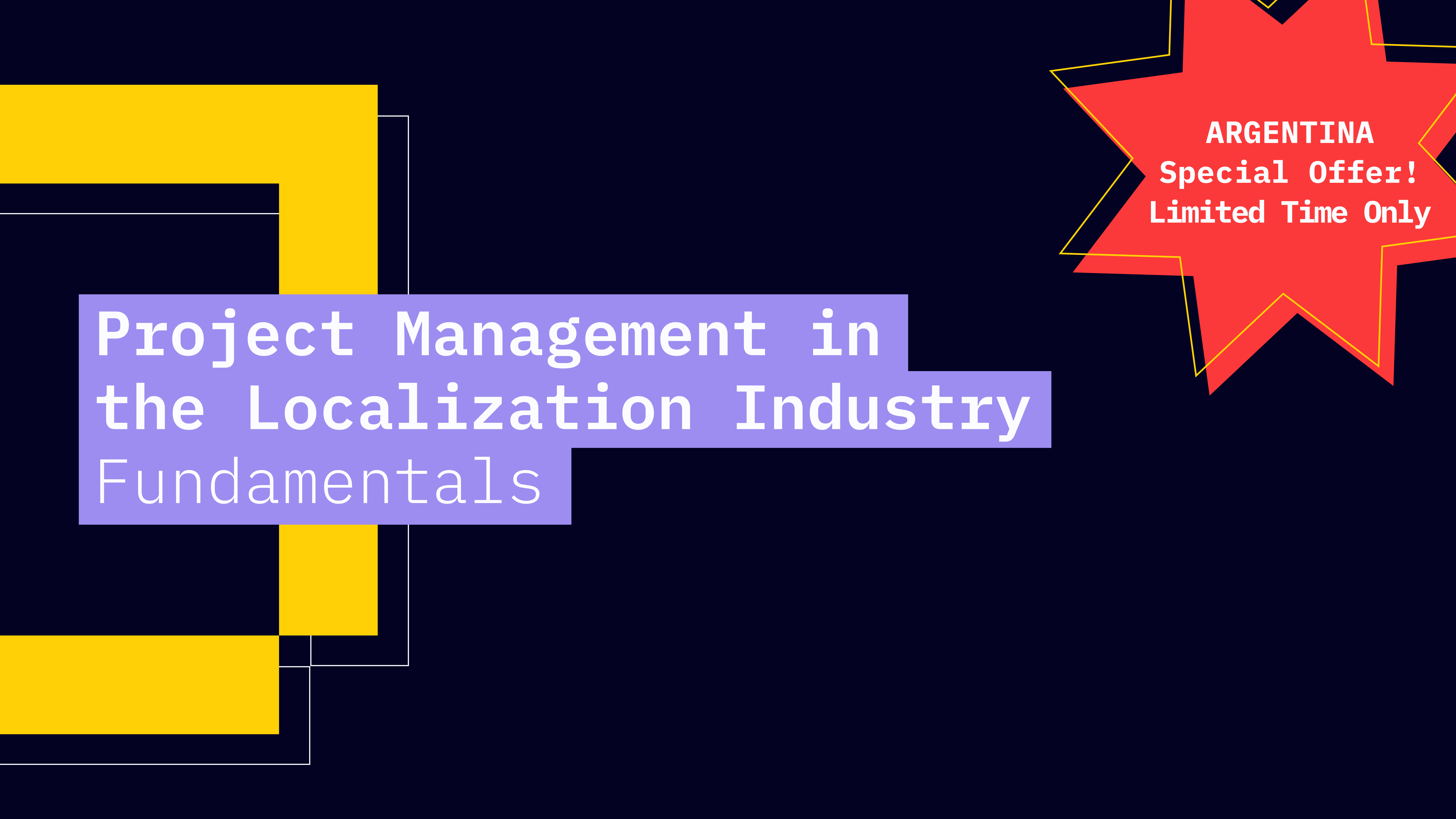 Project Management in the Localization Industry: Fundamentals (Argentina)