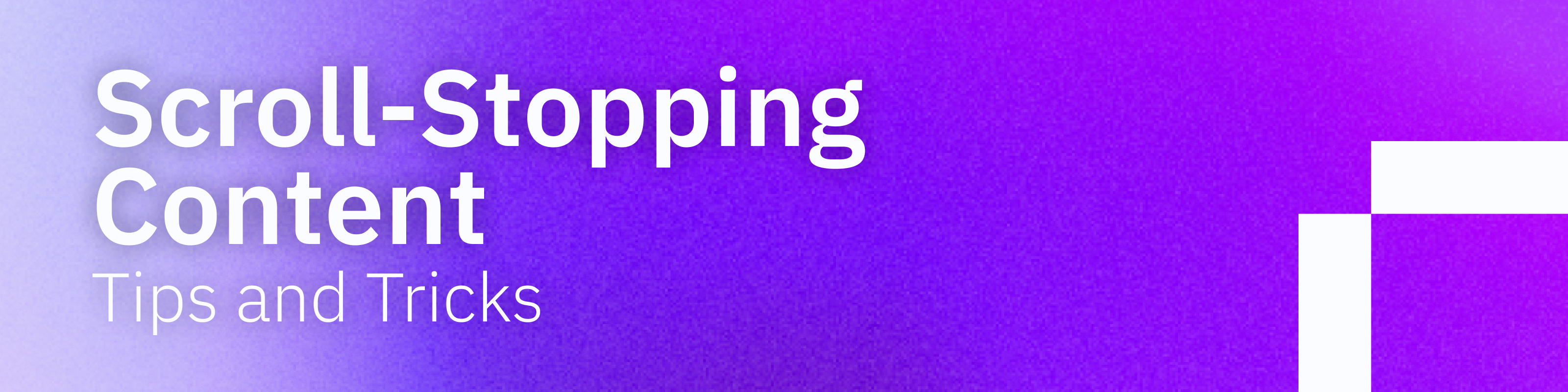 Scroll-Stopping Content